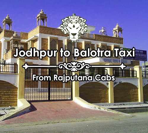 Jodhpur to Balotra taxi from Rajputana Cabs