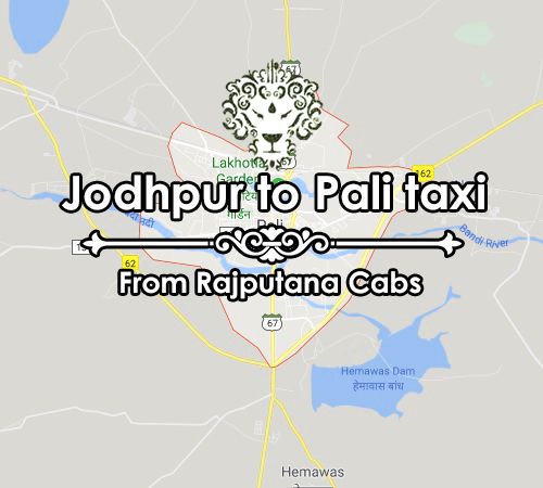 Jodhpur to Pali taxi from Rajputana Cabs